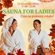 Wrześniowe Sauna for Ladies - tylko dla kobiet!